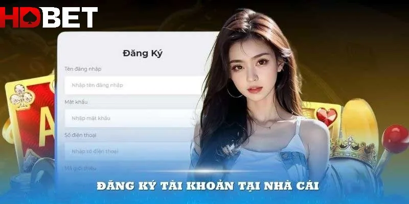 Điền đầy đủ thông tin khi đăng ký HDBET