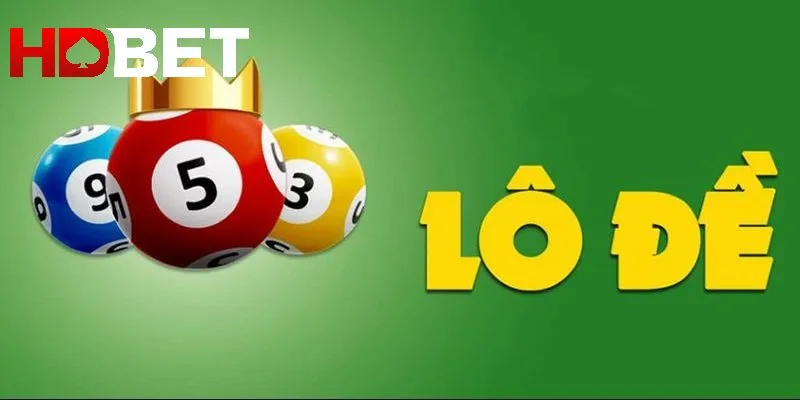 Lô đề online tại HDBET là sản phẩm cược thú vị