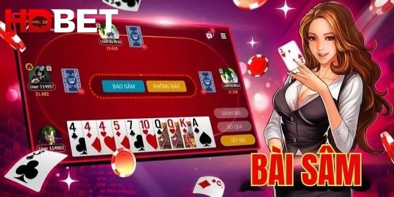 Sâm Lốc HDBET: Luật chơi, hướng dẫn chơi chi tiết, chính xác