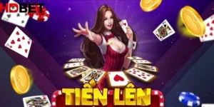 Tiến lên HDBET: Game bài "quốc dân" đấu trí nên thử