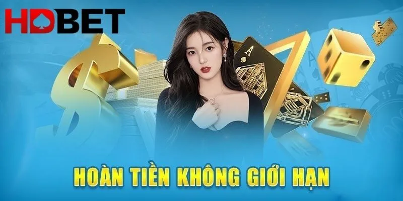 Ưu đãi hoàn tiền cược không giới hạn